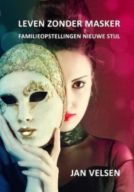 Favoriete boeken familieopstellingen - leven zonder masker